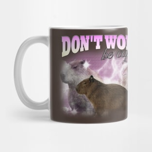 Cabybara Vintage 90s Bootleg Style T-Shirt, don't worry be cappy Shirt, Funny Capybara Meme Mug